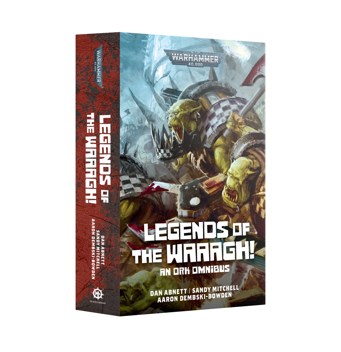 Black Library: Legends of the Waaagh!: An Ork Omnibus