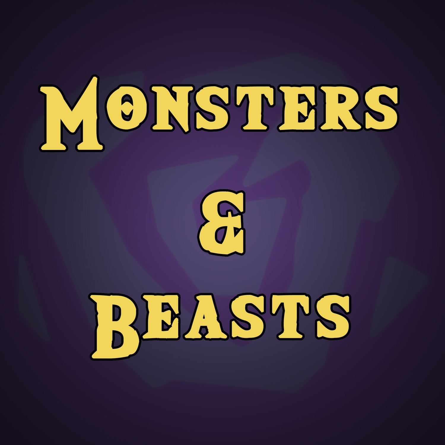 Monsters and Beasts