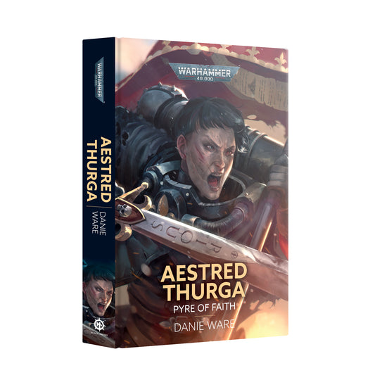Black Library: Aestred Thurga: Pyre of Faith