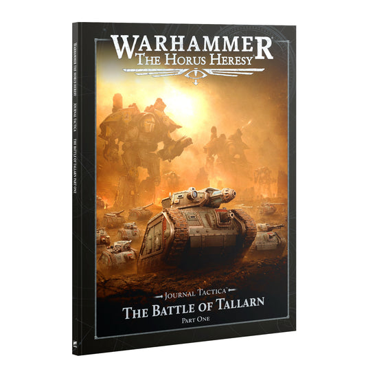Horus Heresy: Journal Tactica: The Battle of Tallarn Part One