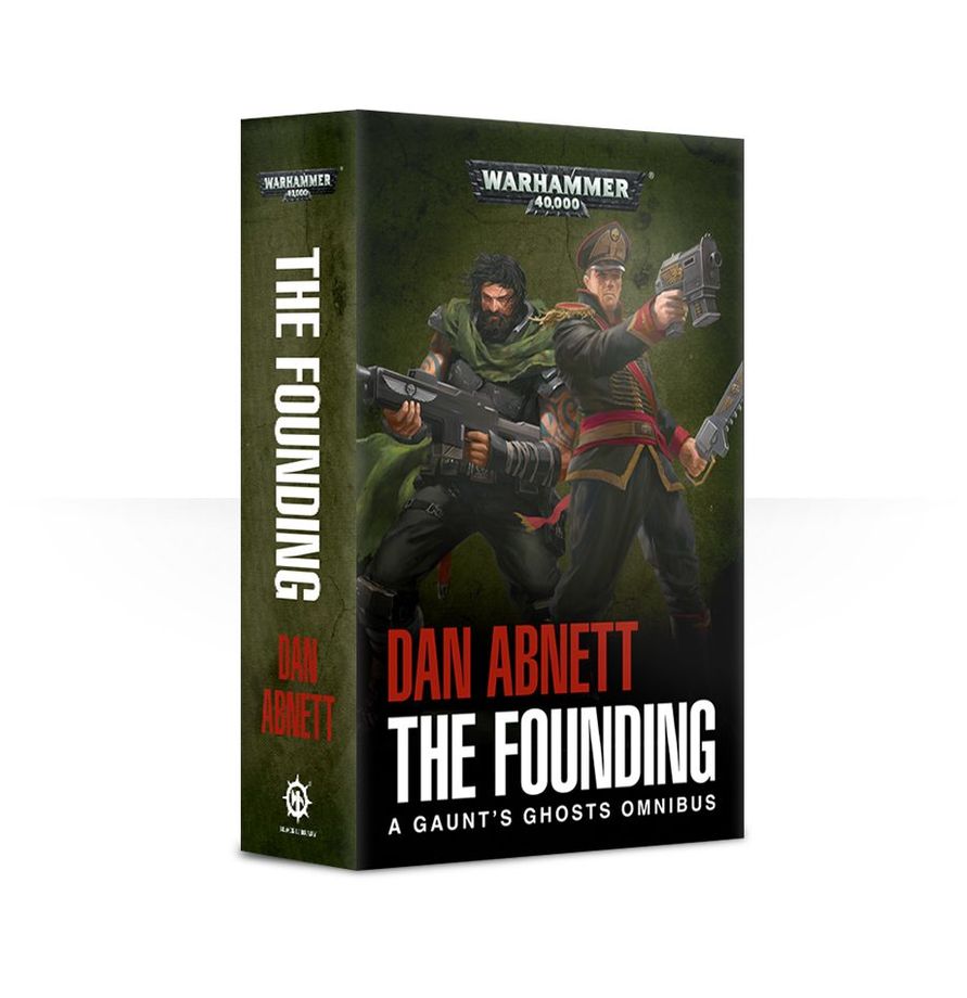 Black Library: Gaunt's Ghosts: The Founding (Paperback)