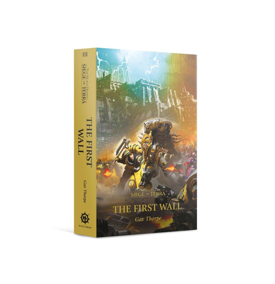 Black Library: The First Wall (Paperback) The Horus Heresy: Siege of Terra Book 3